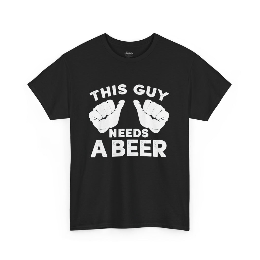 This Guy Needs A Beer T-Shirt